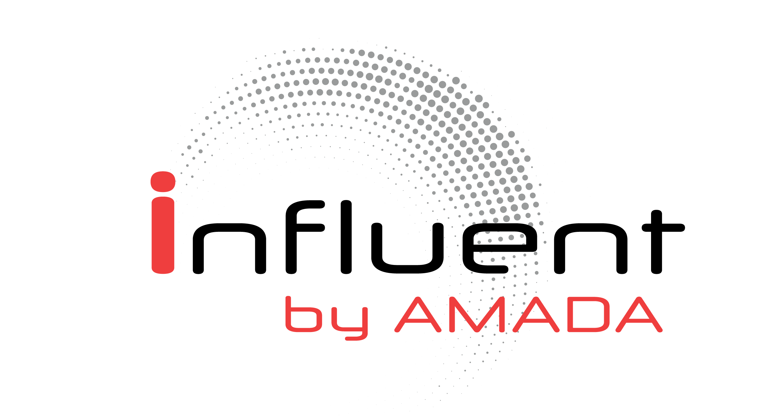 INFLUENT by AMADA